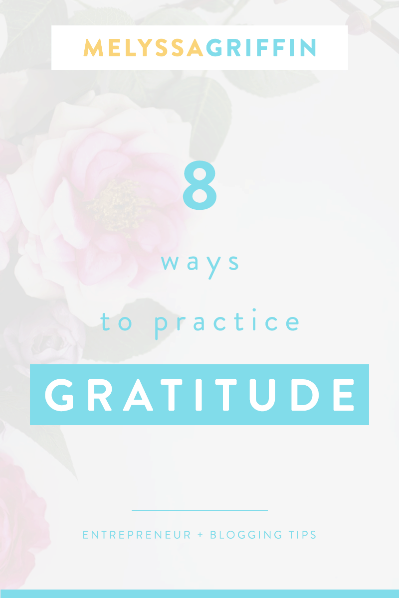 8 WAYS TO PRACTICE GRATITUDE