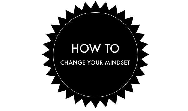 how-to-change-your-mindset