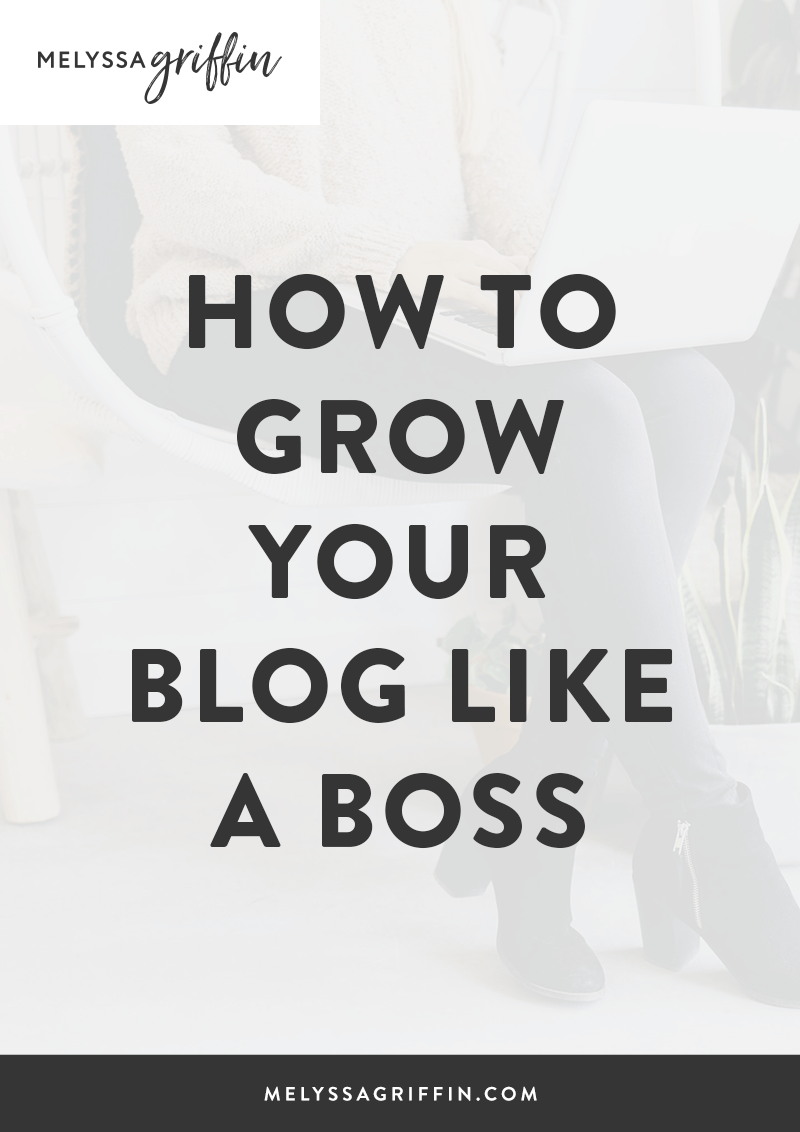 How to grow your blog like a boss!