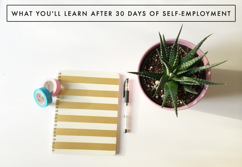 What You'll Learn After 30 Days of Self-Employment