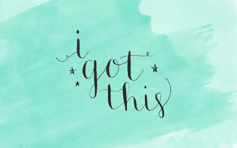 "I Got This" cute calligraphy wallpaper!