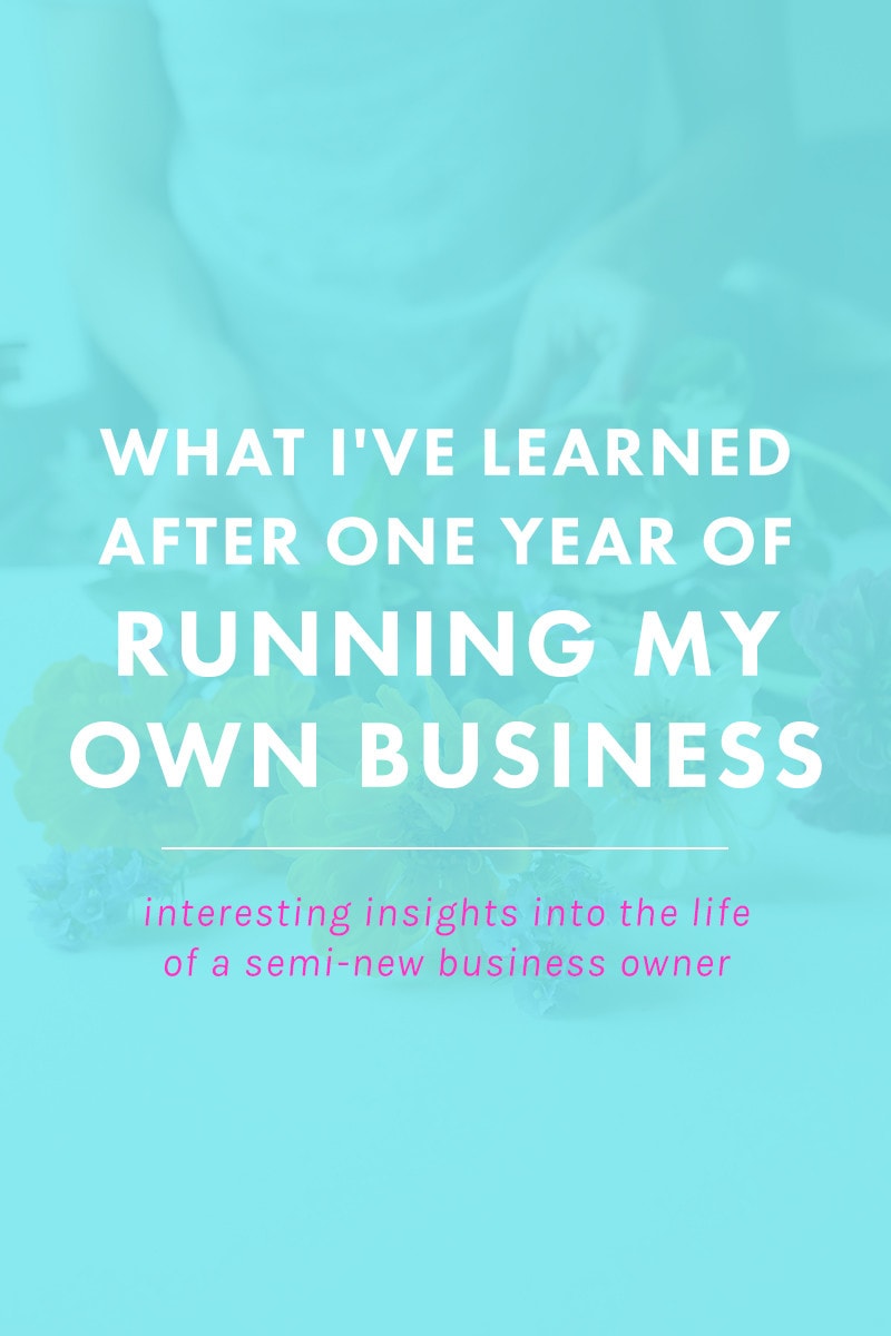 What I've Learned After One Year of Running My Own Business
