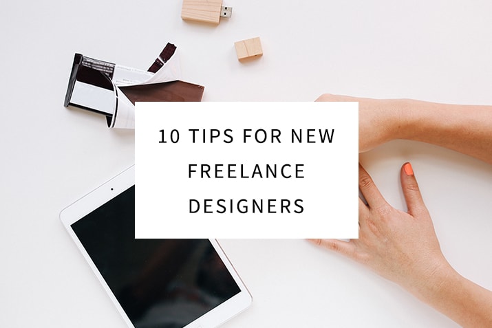 10 Tips for New Freelance Designers