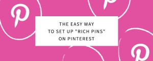 The Easy Way to Set Up "Rich Pins" on Pinterest