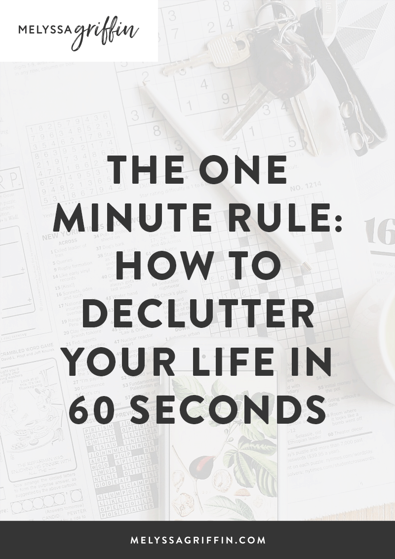 The One Minute Rule: How To Declutter Your Life In 60 Seconds
