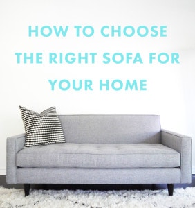 How to Choose the Right Sofa for Your Home