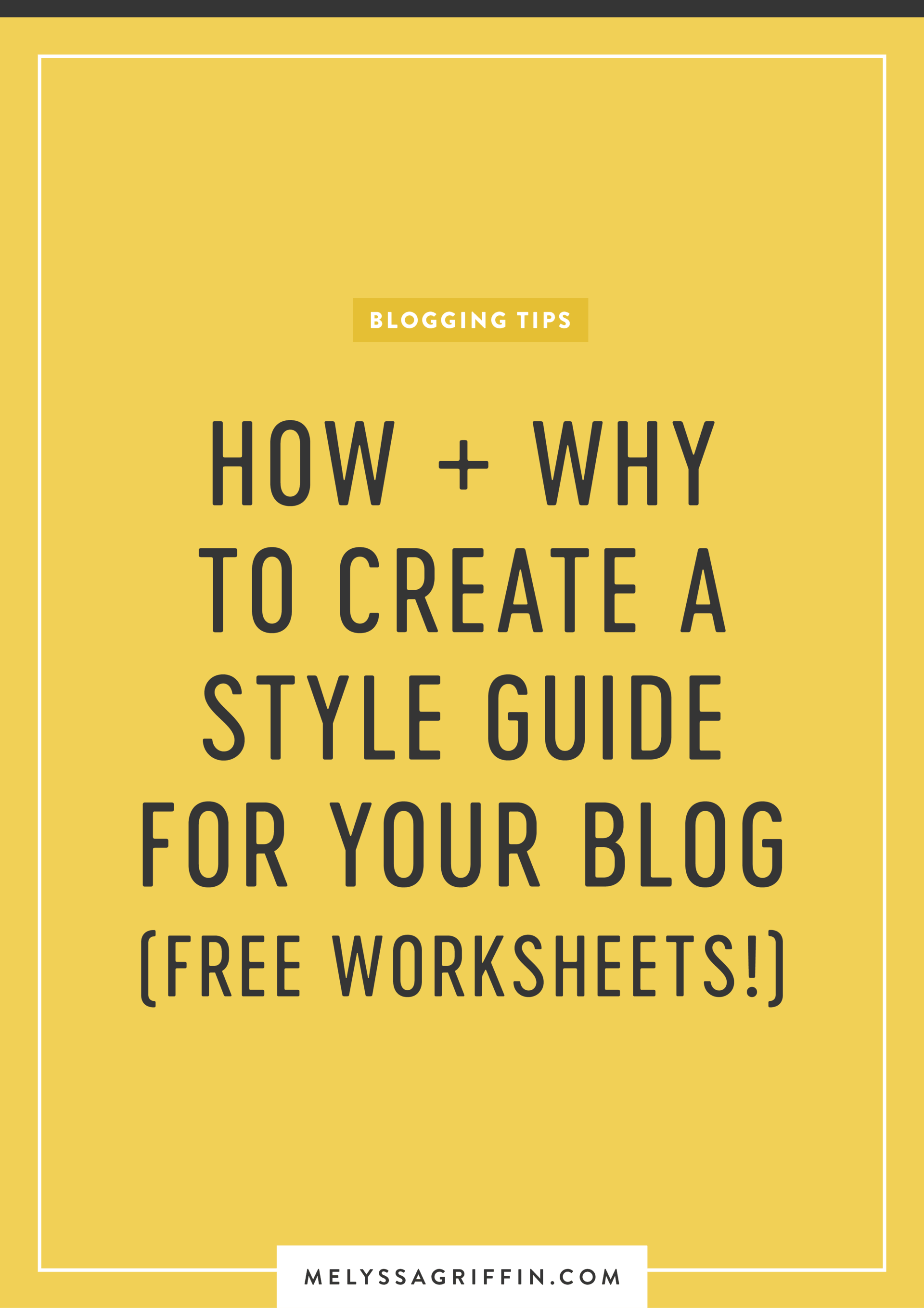 How + Why to Create a Style Guide for Your Blog (Free Worksheets ...
