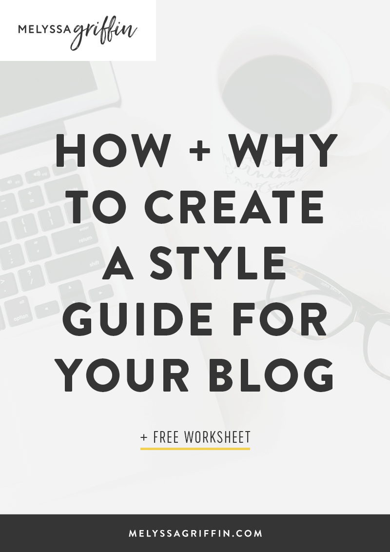 How + Why to Create a Style Guide for Your Blog (Free Worksheets!)