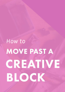 How To Move Past A Creative Block