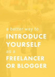 A Better Way to Introduce Yourself as a Freelancer or Blogger