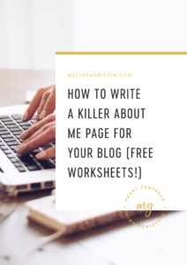 How to Write a Killer About Me Page for Your Blog (Free Worksheets!)
