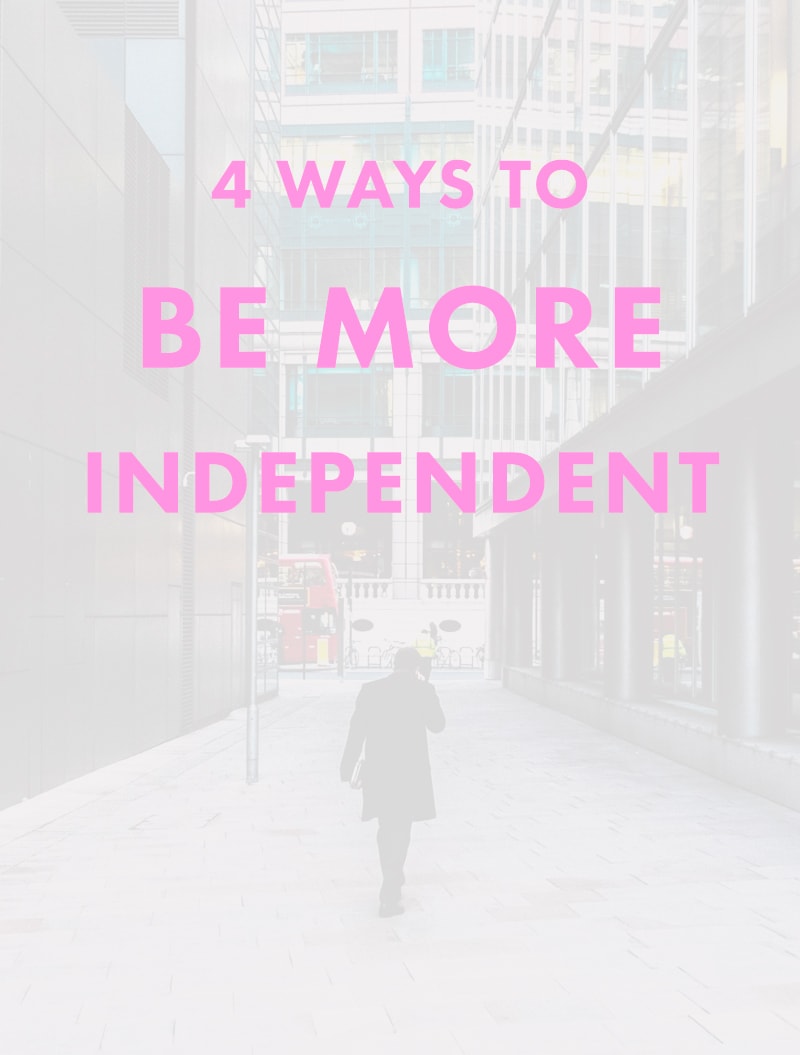 4 Ways to Be More Independent. Do you feel like you rely on other people's opinions too much? Want to trust in yourself and become more independent? Check out these four tips!