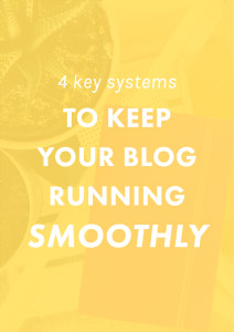 4 Key Systems That Will Keep Your Blog Running Smoothly