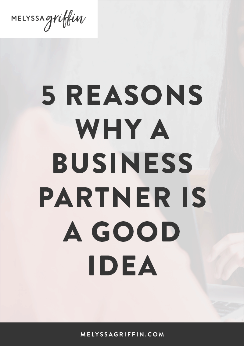 5 Reasons Why a Business Partner Is a Good Idea