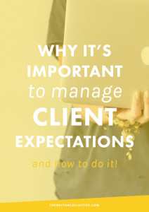 Why It’s Important to Manage Client Expectations (And How To Do It) | One of the most important things you'll do as a freelancer, business owner, or creative entrepreneur is exceed the expectations of your clients. This can be tough when everyone has a different vision, but today we're uncovering the exact steps you can take!
