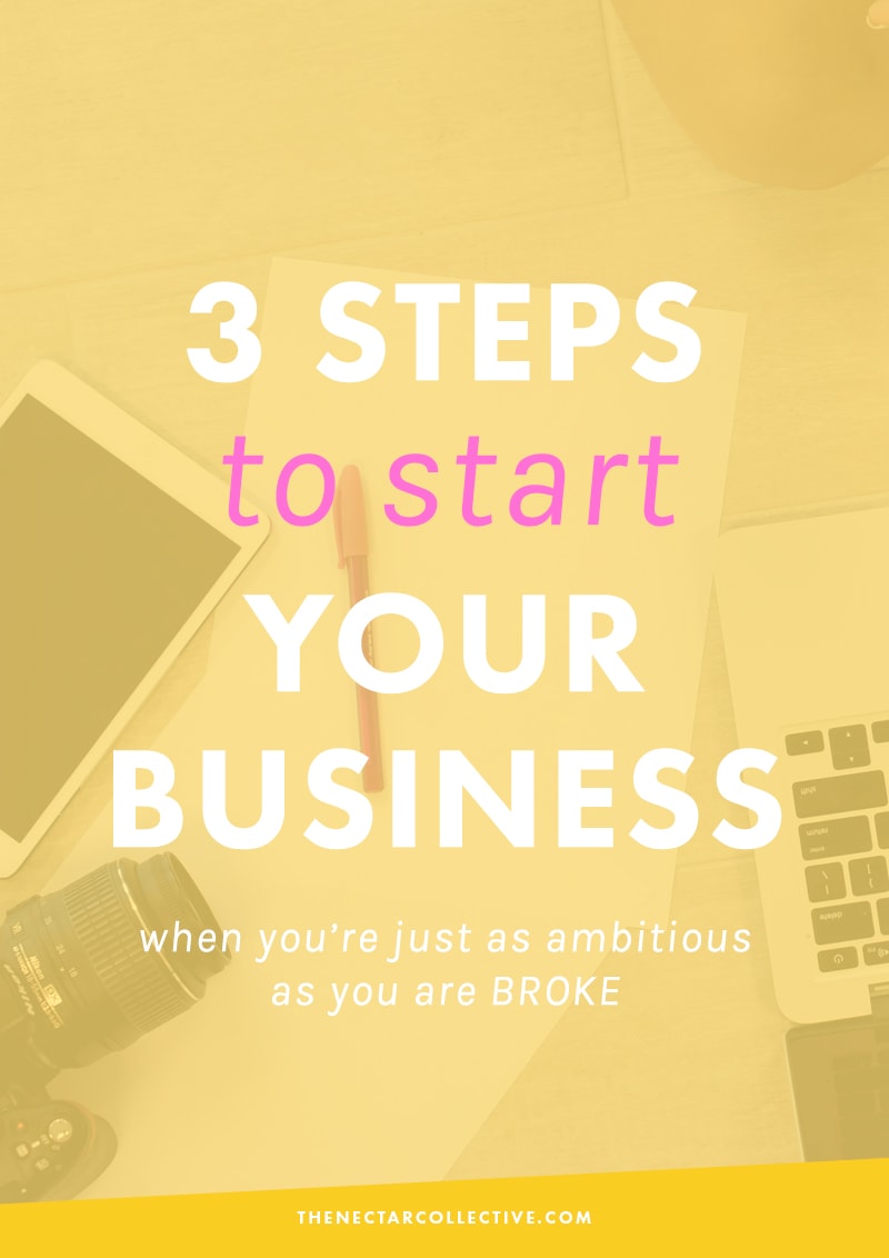 3 Steps To Starting Your Business When You're Just As Ambitious As You Are Broke | Creative entrepreneurs, bloggers, and small biz owners? Are you having trouble getting started because you feel like you need more money? Check out these tips for starting a business on a BUDGET.