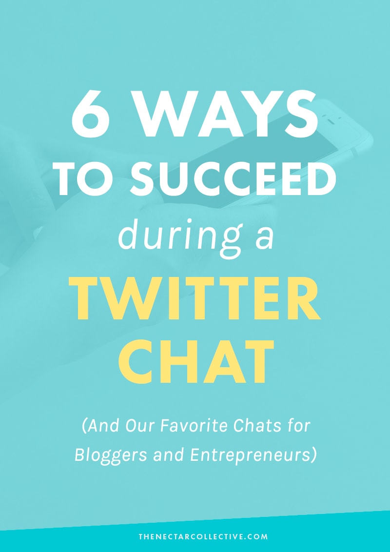 6 Ways To Succeed During a Twitter Chat + Our Favorite Chats for Bloggers and Entrepreneurs