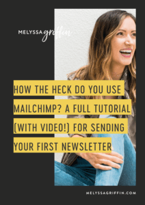 How the Heck Do You Use MailChimp? A Full Tutorial (With Video!) For Sending Your First Newsletter