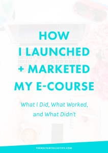 Exactly How I Launched and Marketed My E-Course: What I Did, What Worked, and What Didn't. Click through full all the tips, including what brought in the most revenue!