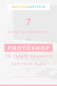 7 GREAT ALTERNATIVES TO PHOTOSHOP TO CREATE GRAPHICS FOR YOUR BLOG