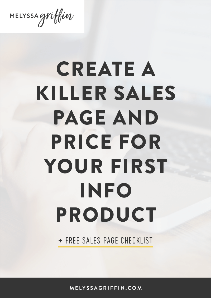 How to Create a Sales Page and Price Your First Info Product (#InfoProductBiz Series) | Are you a blogger or infopreneur who wants to launch her first digital product? This tutorial includes exactly what to put in your sales page AND how to price your product (with specific price examples!). Click through to read the whole post and download the free checklist!