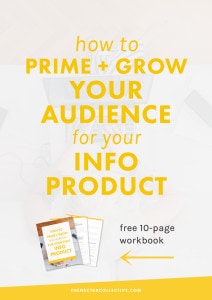 How to Prime and Grow Your Audience for Your First Info Product (#InfoProductBiz Series) | Want to launch your first digital product, like an ebook or ecourse? This 4-part series shows you EXACTLY what you need to do and even includes a free workbook!