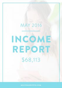 Blogger + online entrepreneur income report | Want to see how Melyssa made nearly $70k during the month of May? Click through for the full report!