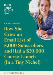 Case Study: How She Grew an Email List of 5,000 Subscribers and Had a $20,000 Course Launch (In a Tiny Niche!)