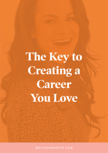 Graphic: The Key to Creating a Career You Love with Ashley Stahl